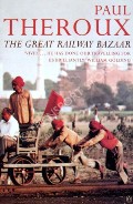 Book cover of The Great Railway Bazaar - By Train Through Asia by THEROUX, Paul 